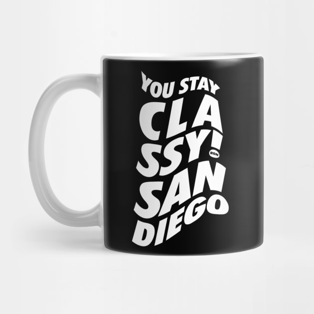 You Stay Classy! San Diego by neodhlamini